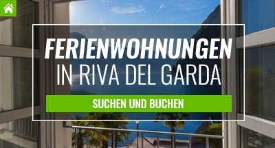 zu den Ferienwohnungen in Riva del Garda Ferienwohnungen in Riva del Garda